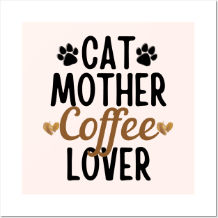 Cat Mother Coffee Lover Posters and Art